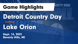 Detroit Country Day  vs Lake Orion Game Highlights - Sept. 14, 2023