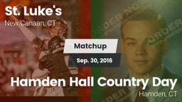 Matchup: St. Luke's vs. Hamden Hall Country Day  2016