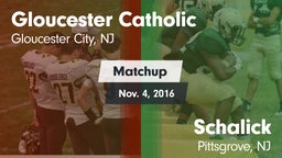 Matchup: Gloucester Catholic vs. Schalick  2016