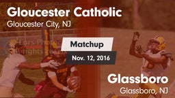 Matchup: Gloucester Catholic vs. Glassboro  2016