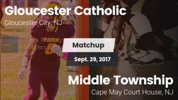 Matchup: Gloucester Catholic vs. Middle Township  2017