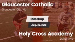 Matchup: Gloucester Catholic vs. Holy Cross Academy 2018