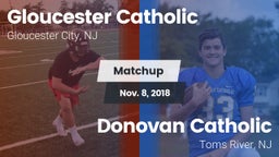 Matchup: Gloucester Catholic vs. Donovan Catholic  2018