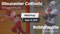 Matchup: Gloucester Catholic vs. Robbinsville  2019