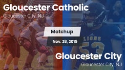 Matchup: Gloucester Catholic vs. Gloucester City  2019
