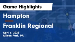 Hampton  vs Franklin Regional  Game Highlights - April 6, 2022