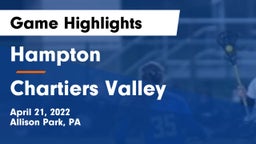 Hampton  vs Chartiers Valley  Game Highlights - April 21, 2022