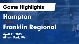 Hampton  vs Franklin Regional  Game Highlights - April 11, 2023