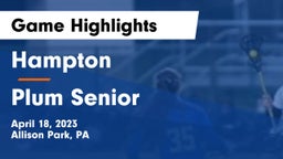 Hampton  vs Plum Senior  Game Highlights - April 18, 2023