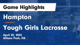 Hampton  vs Yough Girls Lacrosse Game Highlights - April 20, 2023