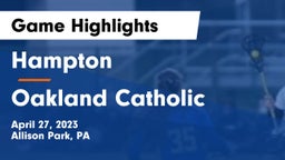 Hampton  vs Oakland Catholic  Game Highlights - April 27, 2023