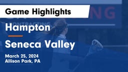 Hampton  vs Seneca Valley  Game Highlights - March 25, 2024
