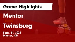 Mentor  vs Twinsburg  Game Highlights - Sept. 21, 2023