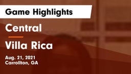 Central  vs Villa Rica  Game Highlights - Aug. 21, 2021