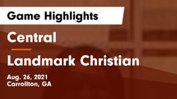 Central  vs Landmark Christian  Game Highlights - Aug. 26, 2021