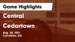 Central  vs Cedartown  Game Highlights - Aug. 28, 2021