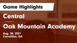 Central  vs Oak Mountain Academy Game Highlights - Aug. 28, 2021