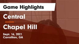 Central  vs Chapel Hill Game Highlights - Sept. 16, 2021