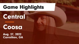 Central  vs Coosa  Game Highlights - Aug. 27, 2022