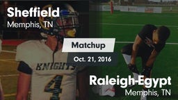 Matchup: Sheffield vs. Raleigh-Egypt  2016
