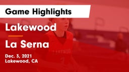 Lakewood  vs La Serna  Game Highlights - Dec. 3, 2021