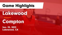 Lakewood  vs Compton  Game Highlights - Jan. 25, 2023