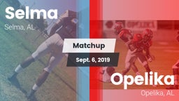 Matchup: Selma vs. Opelika  2019