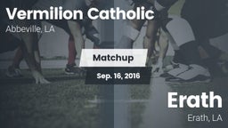 Matchup: Vermilion Catholic vs. Erath  2016