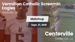 Matchup: Vermilion Catholic vs. Centerville  2018