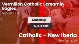 Matchup: Vermilion Catholic vs. Catholic  - New Iberia 2019