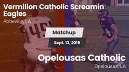 Matchup: Vermilion Catholic vs. Opelousas Catholic  2019