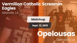 Matchup: Vermilion Catholic vs. Opelousas  2019