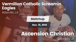 Matchup: Vermilion Catholic vs. Ascension Christian  2019