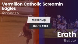 Matchup: Vermilion Catholic vs. Erath  2020