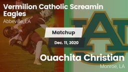 Matchup: Vermilion Catholic vs. Ouachita Christian  2020