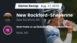 Recap: New Rockford-Sheyenne  vs. North Prairie co-op [Rolla/Rock Lake/Rolette/Wolford]  2018