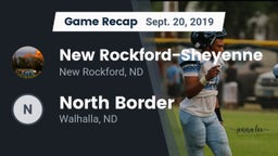 Recap: New Rockford-Sheyenne  vs. North Border  2019