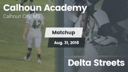 Matchup: Calhoun Academy vs. Delta Streets 2018
