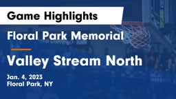 Floral Park Memorial  vs Valley Stream North  Game Highlights - Jan. 4, 2023