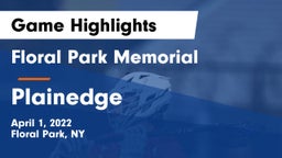 Floral Park Memorial  vs Plainedge  Game Highlights - April 1, 2022