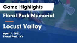 Floral Park Memorial  vs Locust Valley  Game Highlights - April 9, 2022