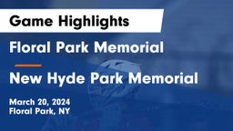 Floral Park Memorial  vs New Hyde Park Memorial  Game Highlights - March 20, 2024