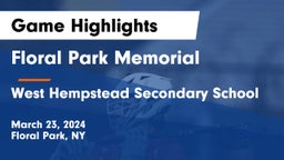 Floral Park Memorial  vs West Hempstead Secondary School Game Highlights - March 23, 2024