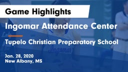 Ingomar Attendance Center vs Tupelo Christian Preparatory School Game Highlights - Jan. 28, 2020