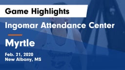 Ingomar Attendance Center vs Myrtle  Game Highlights - Feb. 21, 2020