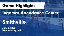 Ingomar Attendance Center vs Smithville Game Highlights - Jan. 3, 2023