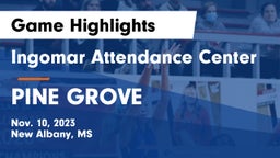 Ingomar Attendance Center vs PINE GROVE Game Highlights - Nov. 10, 2023