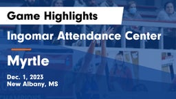 Ingomar Attendance Center vs Myrtle  Game Highlights - Dec. 1, 2023