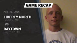 Recap: Liberty North  vs. Raytown  2015