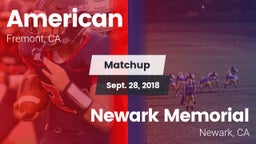 Matchup: American vs. Newark Memorial  2018